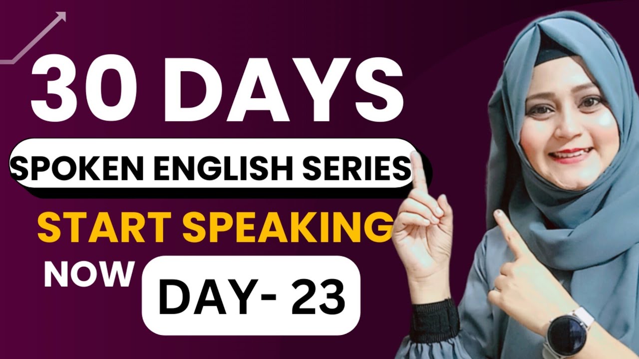 Class 23 Spoken English | Free Spoken English Course | Complete English speaking course day 23