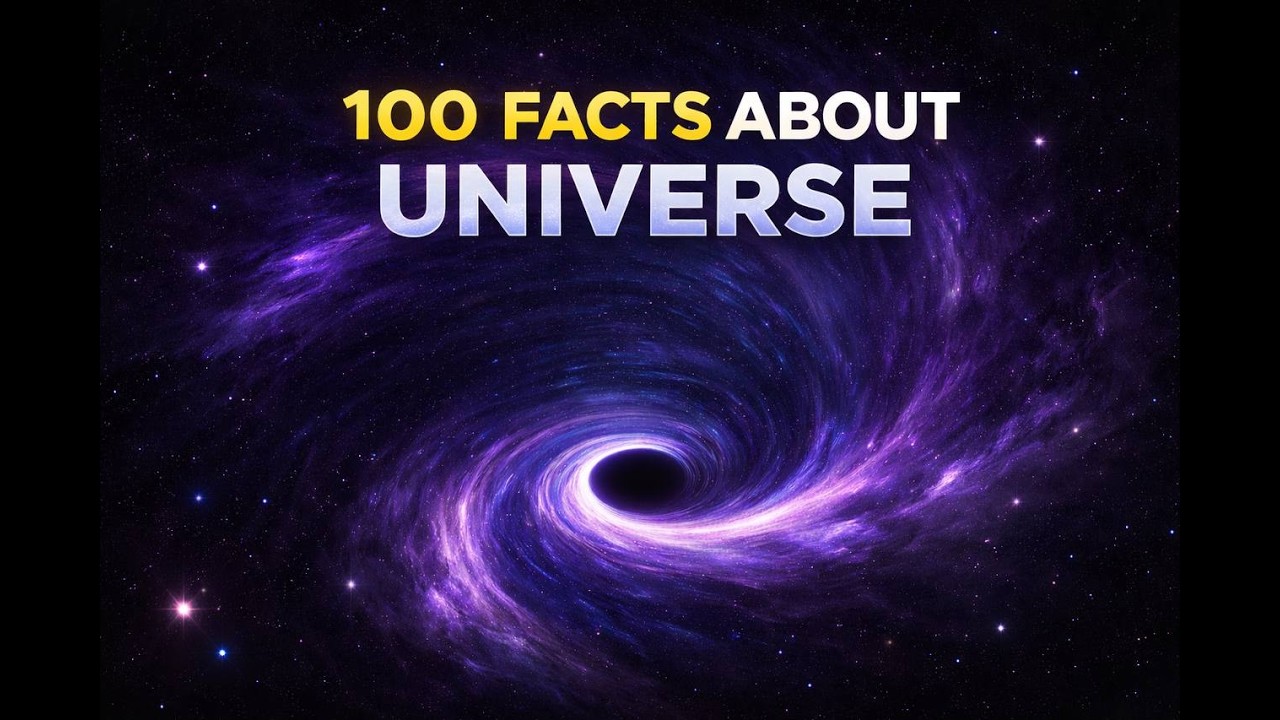 100 Facts About Universe