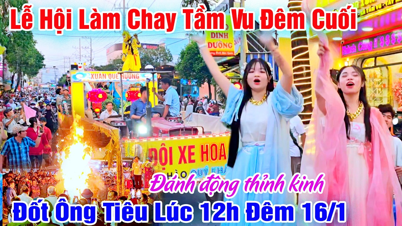 Nhiều Bất Ngờ Xảy Ra Trong Đêm Cuối Lễ Hội Làm Chay Tầm Vu - Đánh Động Đốt Ông Tiêu