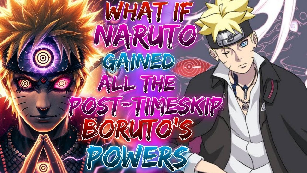 what if Kid Naruto Suddenly Gained all the Post-timeskip Boruto Powers?