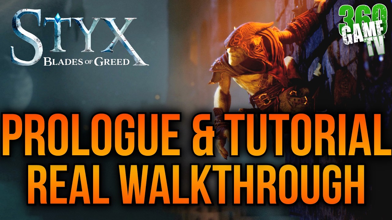 Styx Blades of Greed Prologue & Tutorial REAL Walkthrough - Straight to the POINT
