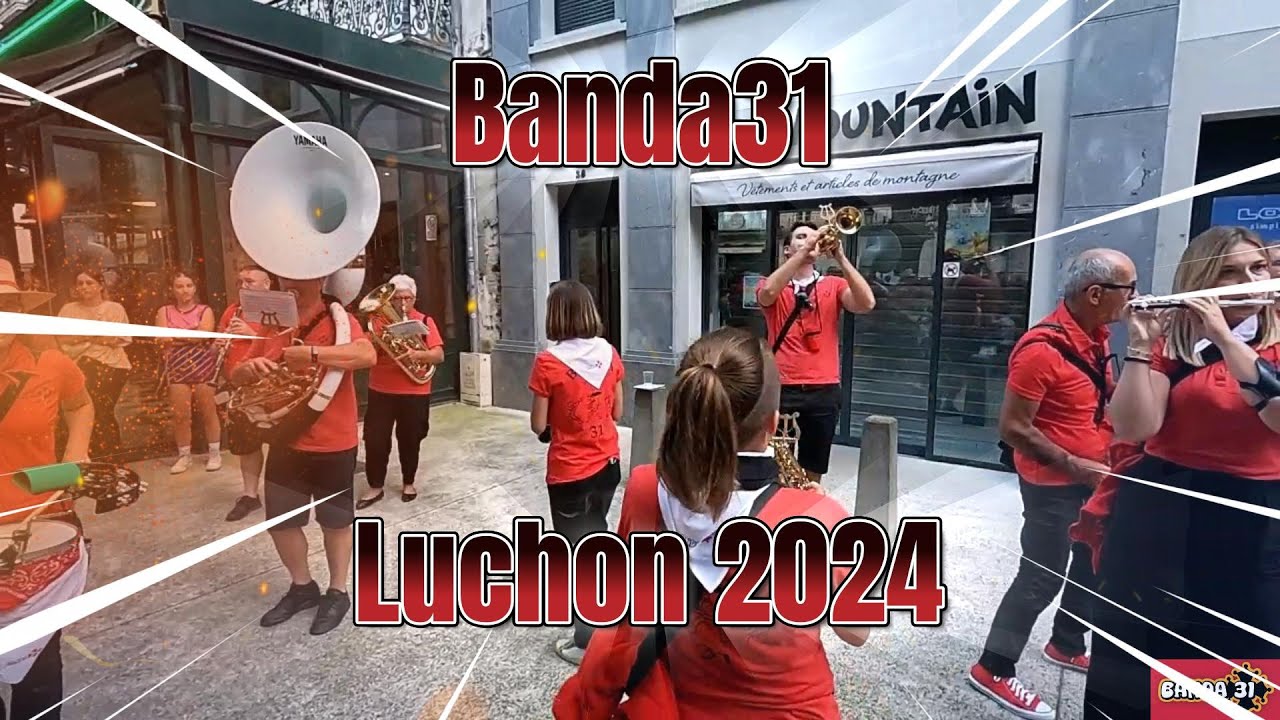 Luchon 2024 Banda31 Fête des Fleurs 121ème édition