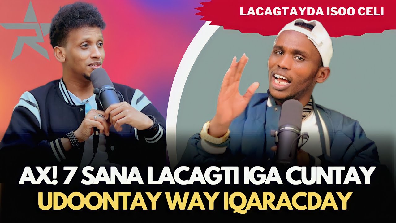 AX! 7 SANO LACAG JECEL BEEN KAGA CUNTAY UDONTAY WA LA DILAY