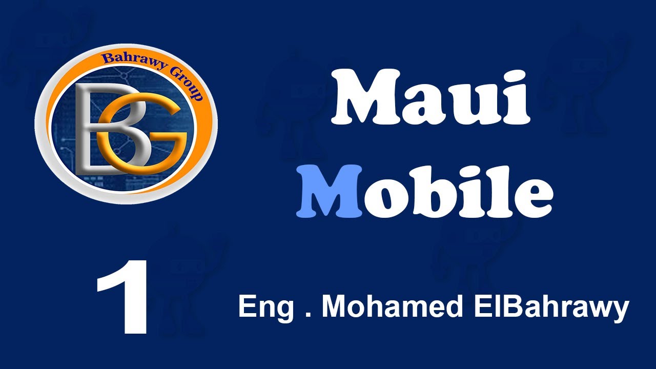 كورس .NET MAUI | المحاضرة 1 – مقدمة عن تطوير تطبيقات الموبايل باستخدام C#