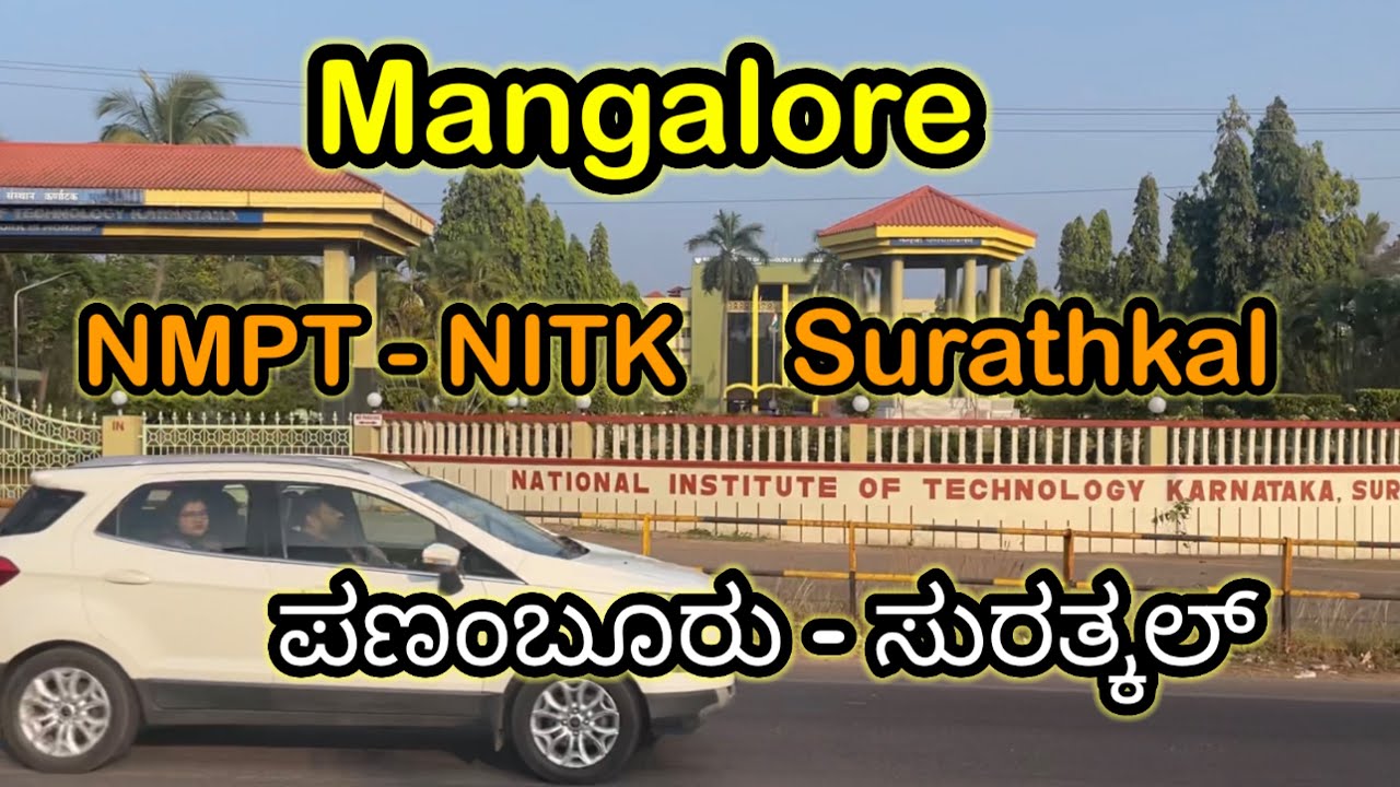NMPT Mangalore to NITK Surathkal, a nice drive experience