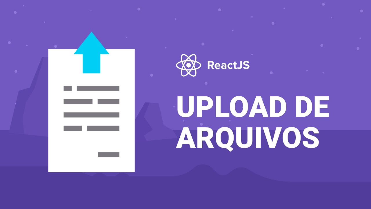 Upload de arquivos: front-end com ReactJS | Diego Fernandes