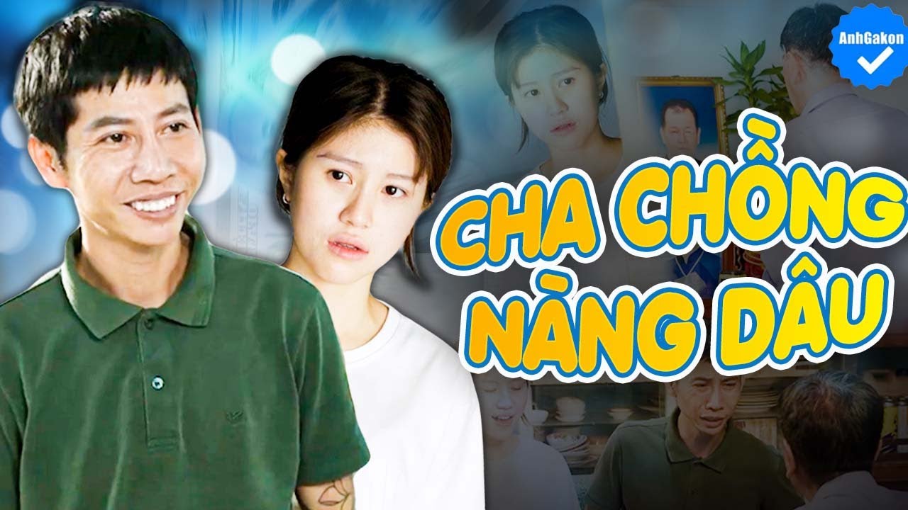 Con Dâu Ghét Bỏ Cha Chồng Già Lẩm Cẩm Và Cái Kết - Anh Gàkon