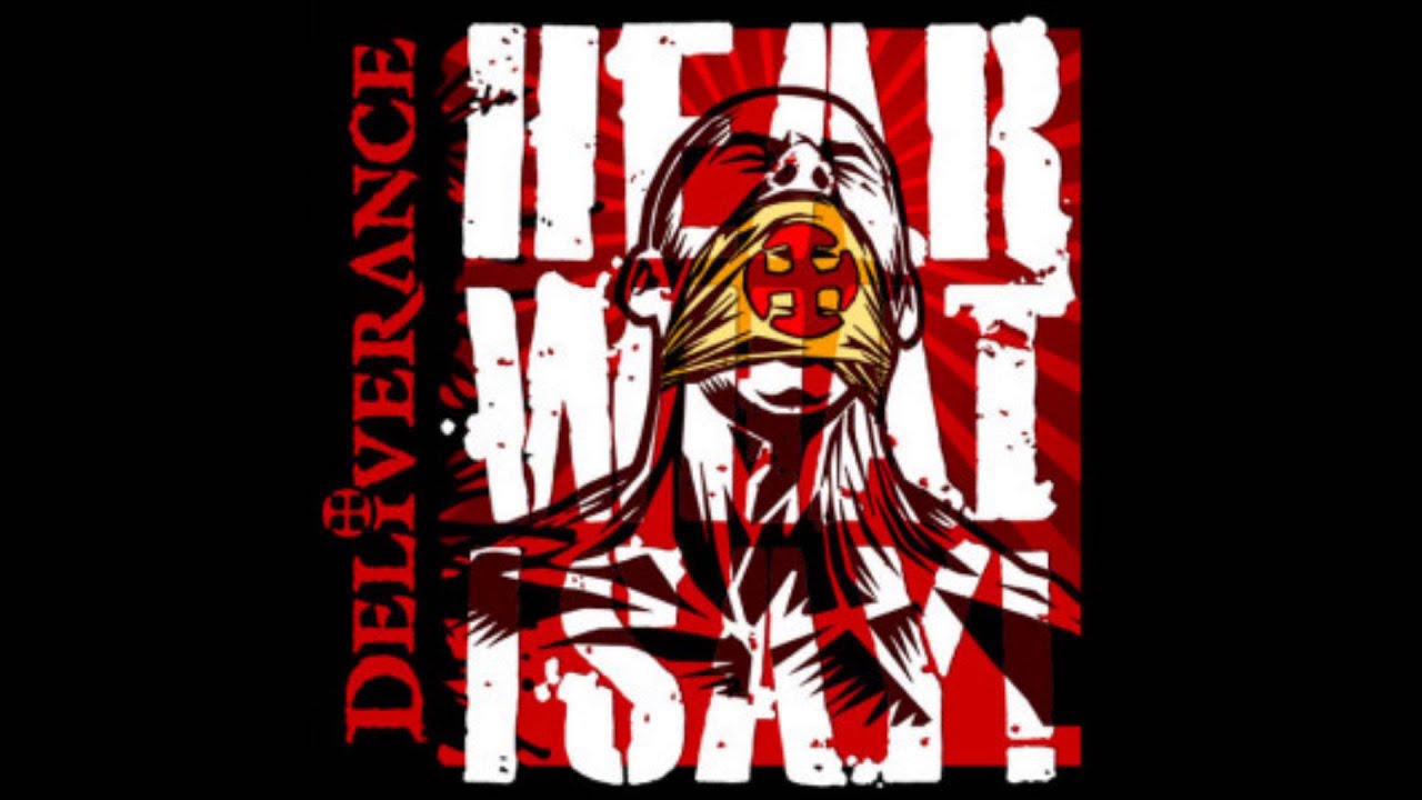 Deliverance  -  The Annals of Subterfuge  ( Hear What I Say )