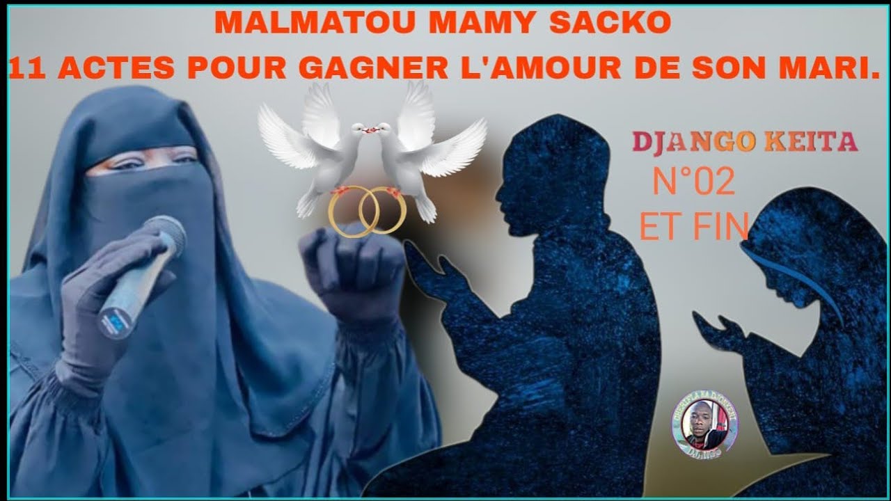MALMATOU MAMY SACKO  11 ACTES POUR GAGNER L'AMOUR DE SON MARI N°02