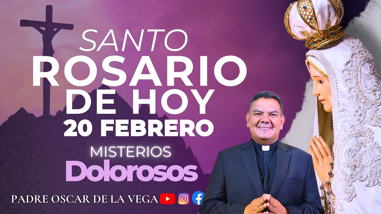 EN VIVO🔴Santo Rosario de Hoy l Viernes 20 de Febrero l PadreOscarDeLaVega
