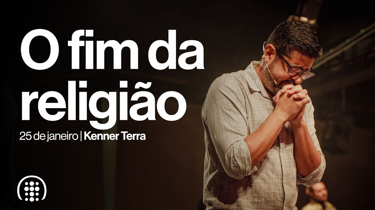 O fim da religião | Kenner Terra | 25 de Janeiro de 2026