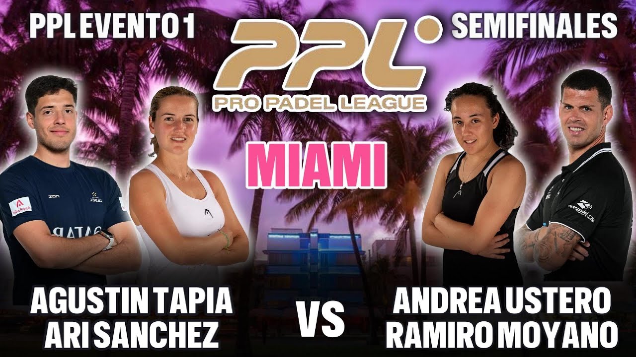 🏆 Pro Padel League: Tapia y Sanchez vs  Ustero y Moyano | PPL Pro Mixto Semifinal Miami Highlights