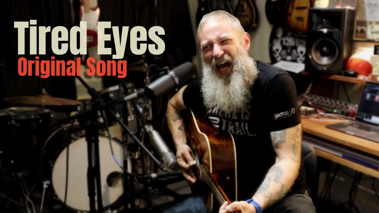 Tired Eyes | Original Song