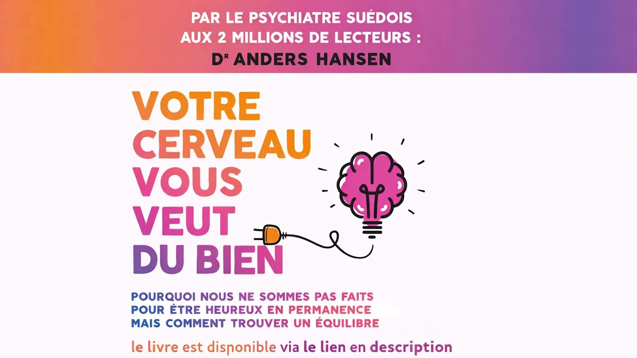 Résumé Audio : Votre cerveau vous veut du bien