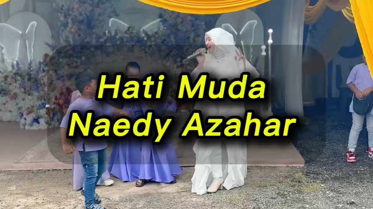 (COVER) HATI MUDA | NAEDY AZAHAR | WEDDING INVITATION di PALONG 5 NEGERI SEMBILAN