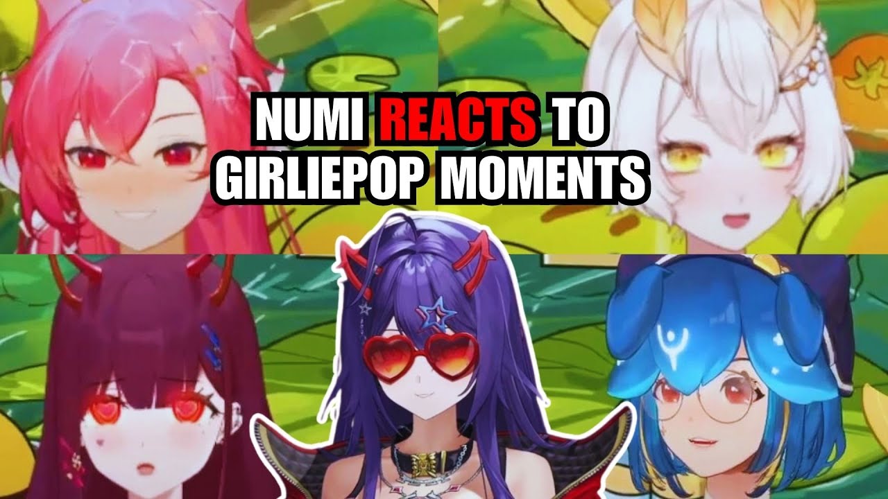 Numi Reacts to Nostalgic Girliepop Moments (ft. Bao, Yuzu, Vienna, Trickywi)