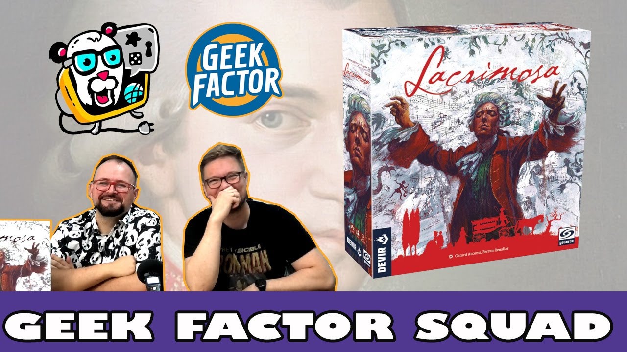 Geek Factor Squad - Recenzja Gry LACRIMOSA