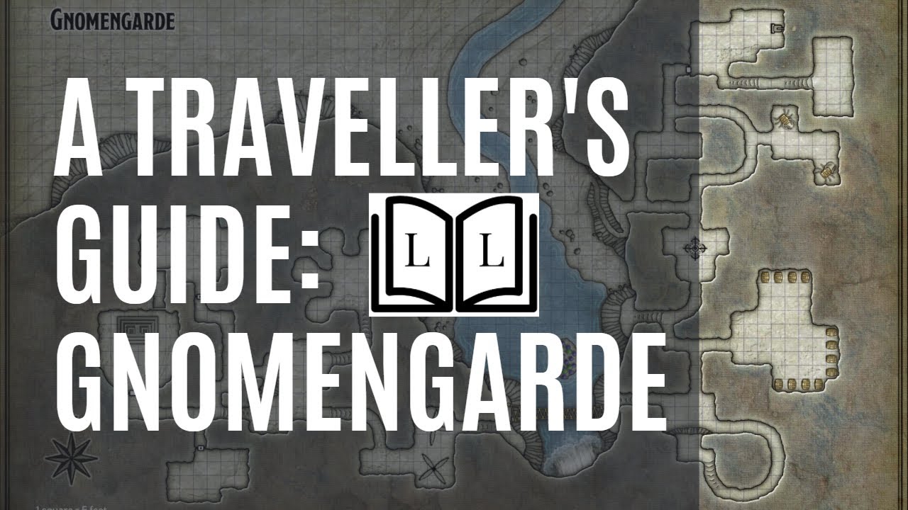 Traveller's Guide Episode 4 - Gnomengarde