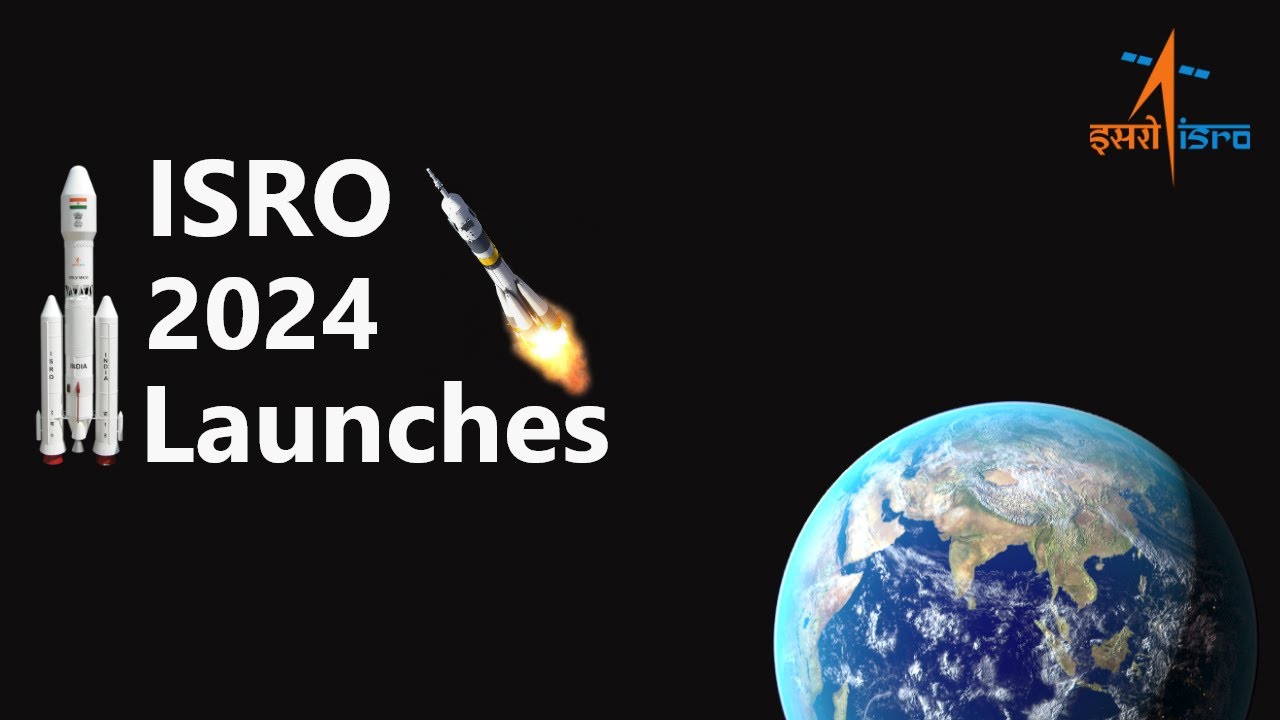 ISRO 2024 Launches | #isro #isromissions #space #indianspace