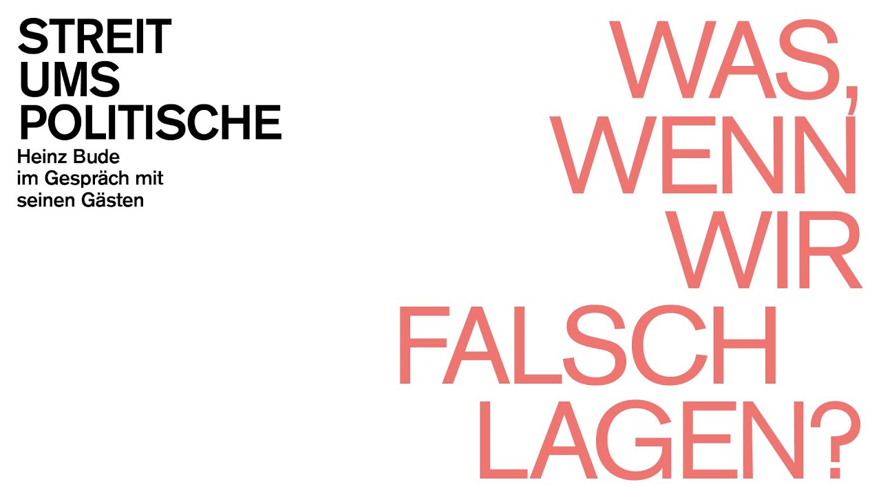 Streit ums Politische: »Was, wenn wir falsch lagen?«