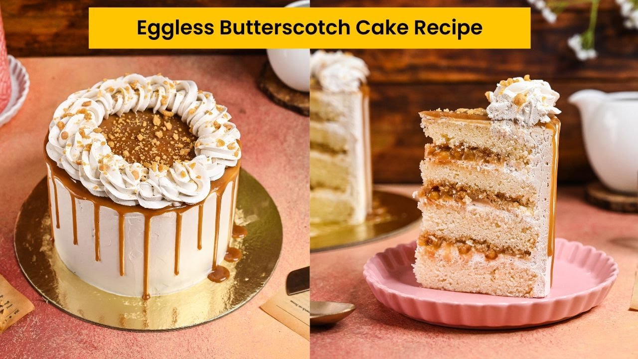 Even If you HATE Butterscotch you need to try this Eggless Butterscotch Cake Recipe