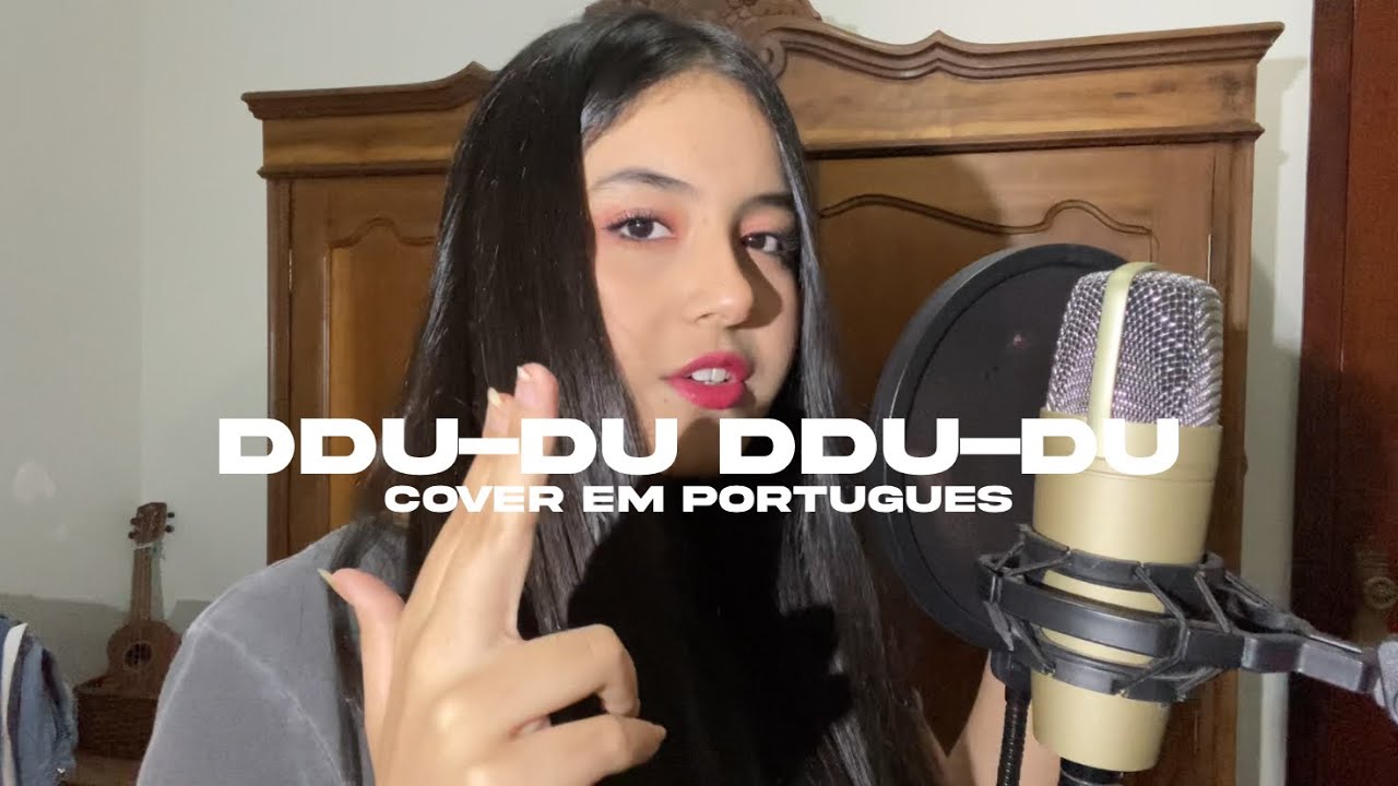 cantei 'DDU-DU DDU-DU' em PORTUGUÊS após 3 anos. minha voz MUDOU muito?