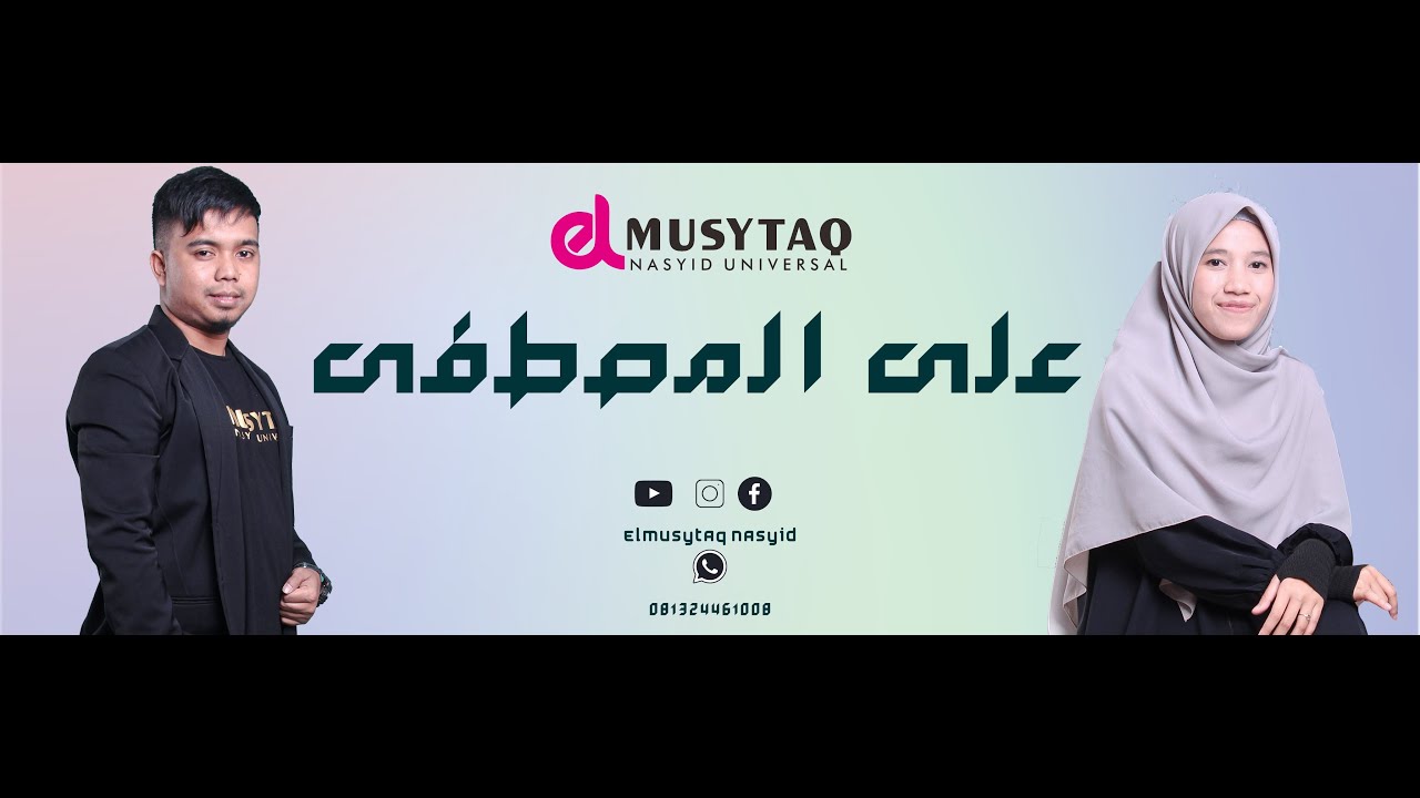 'Alal Mushtafa Cover - El Musytaq Nasyid