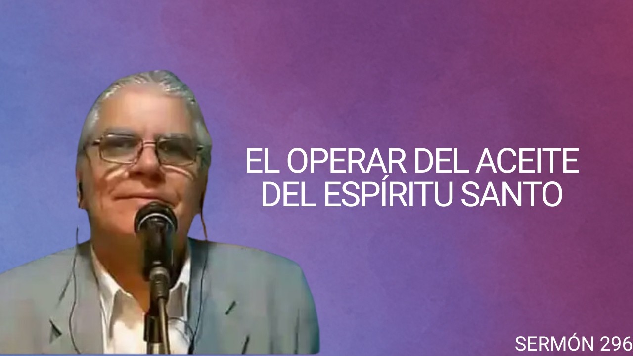 #SERMON 296 EL OPERAR DEL ACEITE DEL ESPIRITU SANTO (pastor Gustavo J Benitez Jahaziel) 23-02-2026