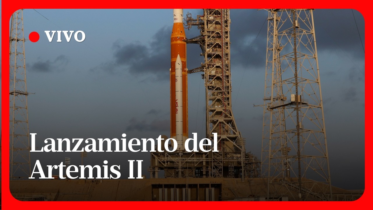 LANZAMIENTO ARTEMIS II EN VIVO | La nueva misi&oacute;n de la NASA a la Luna
