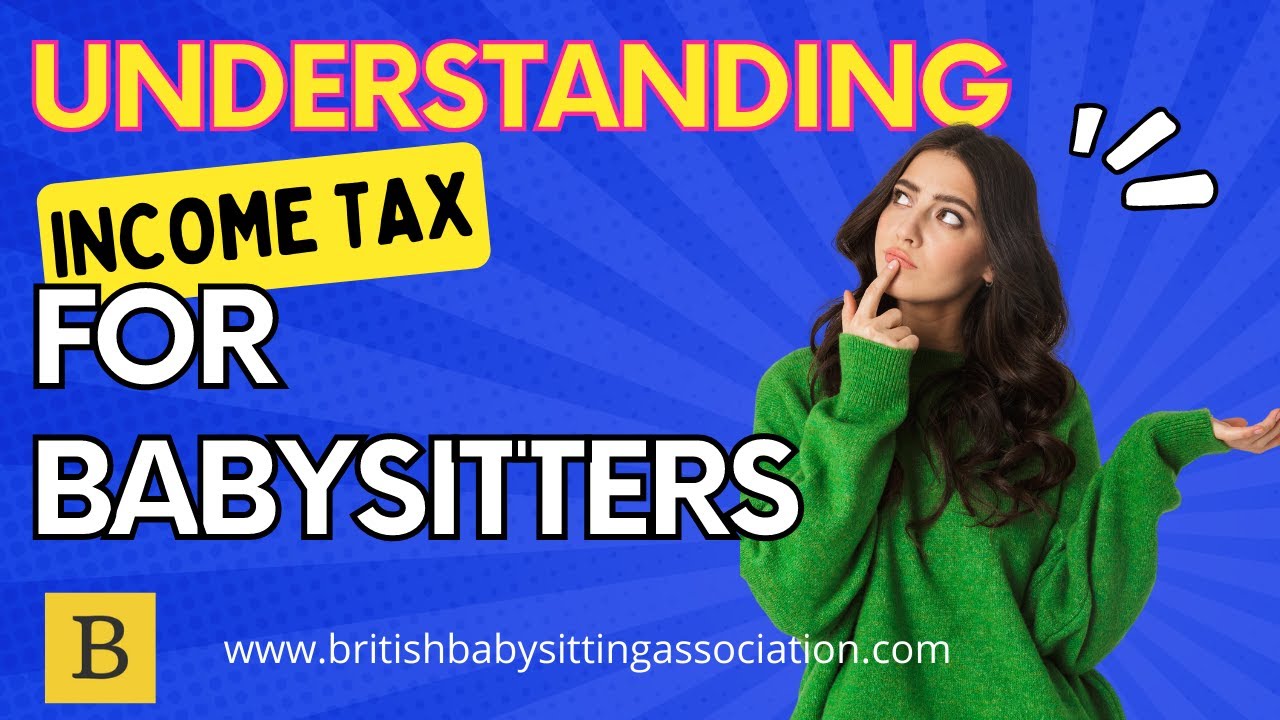 Understanding Income Tax For Babysitters