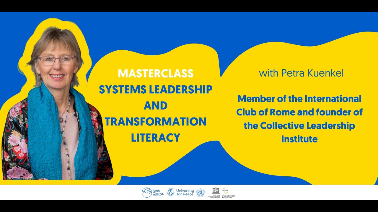 Petra Kuenkel Masterclass: Systems Leadership and Transformation Literacy