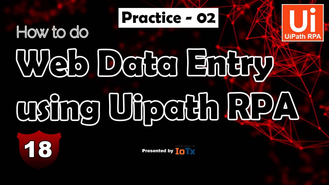 How To Automate Data Entry In a Web Form using Excel || UiPath RPA Training 2021