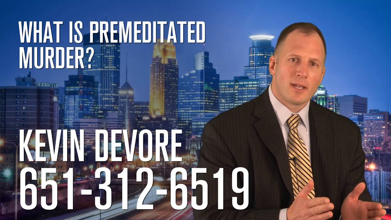What is premeditated murder?
