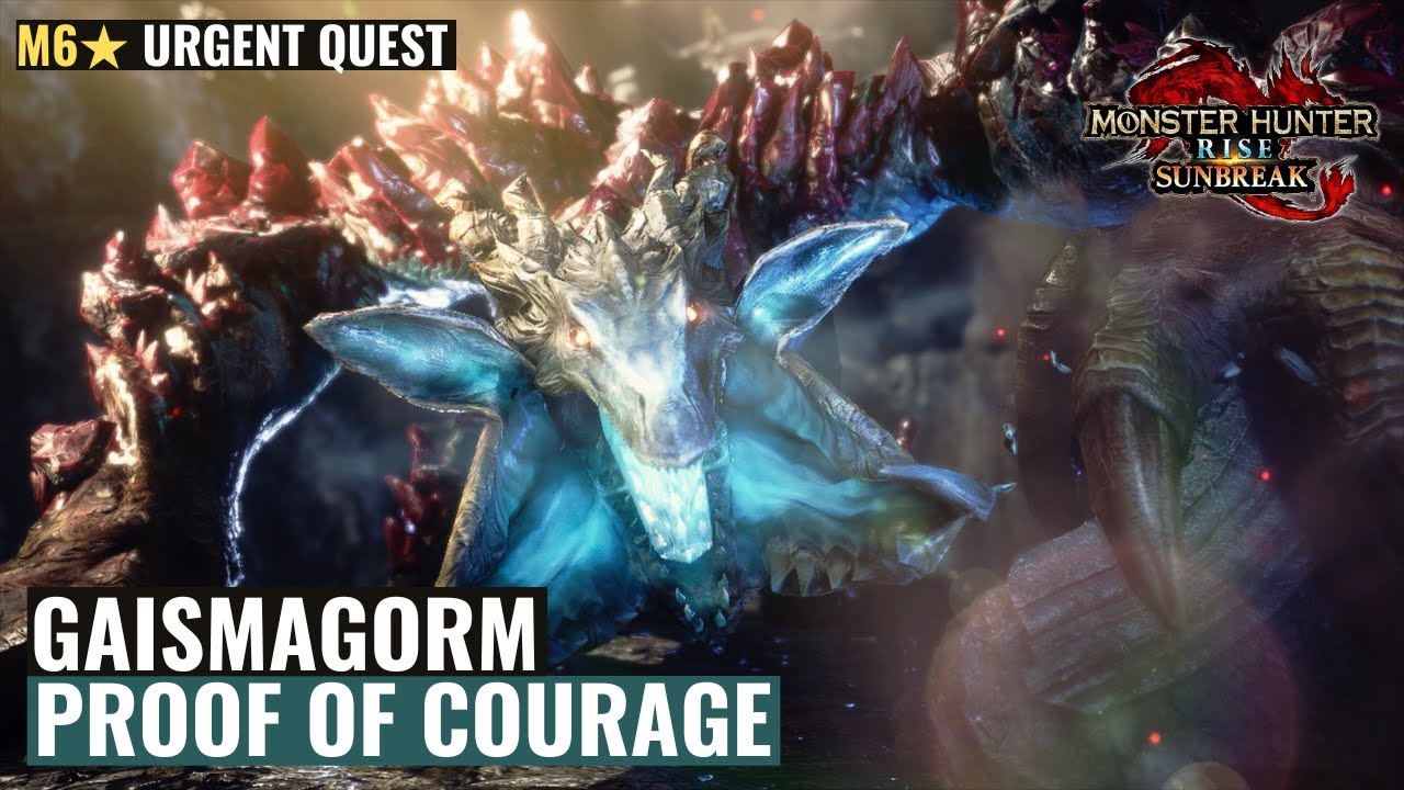 Monster Hunter Rise: Sunbreak - Gaismagorm M6★ Urgent Quest (Proof of Courage)