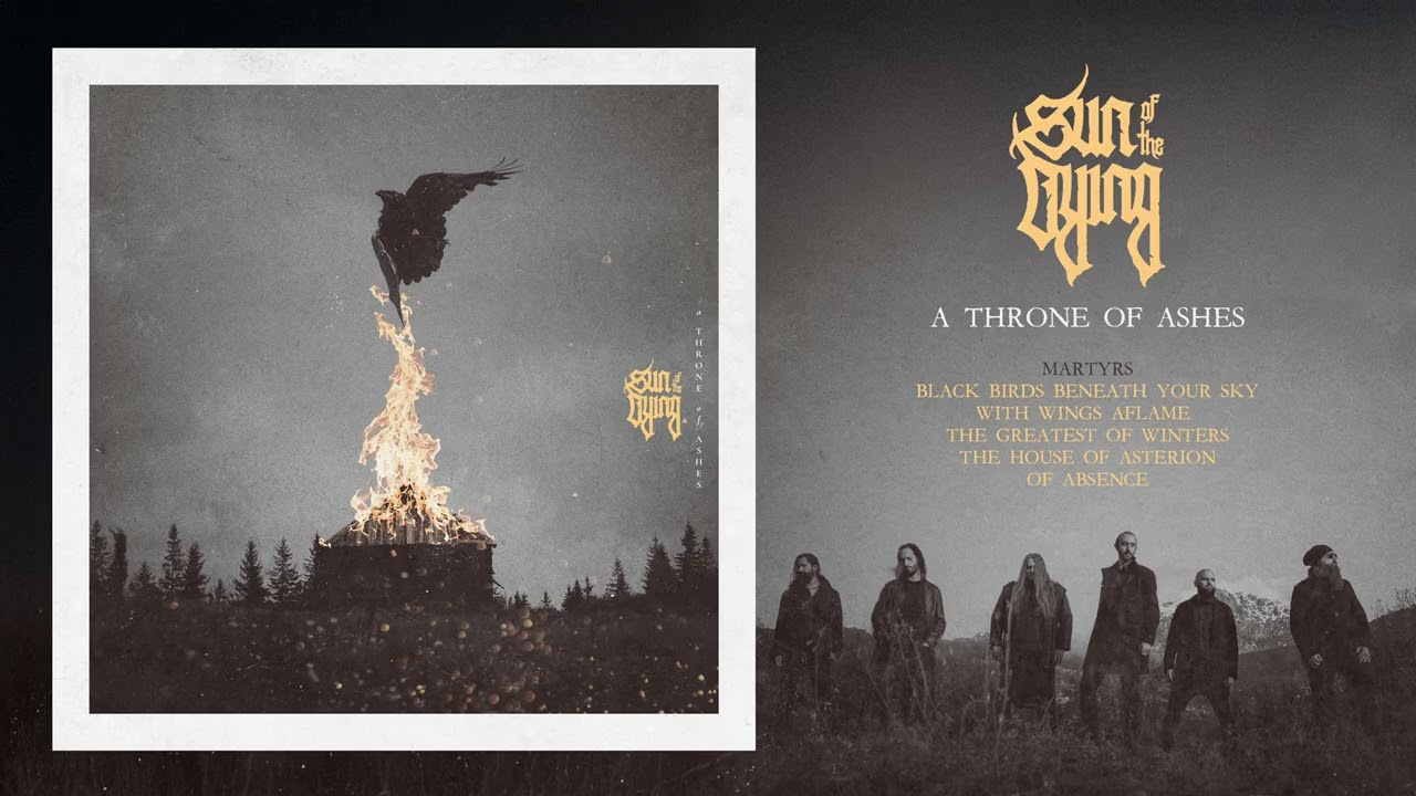 Sun of the Dying  - A Throne of Ashes (Full Album)