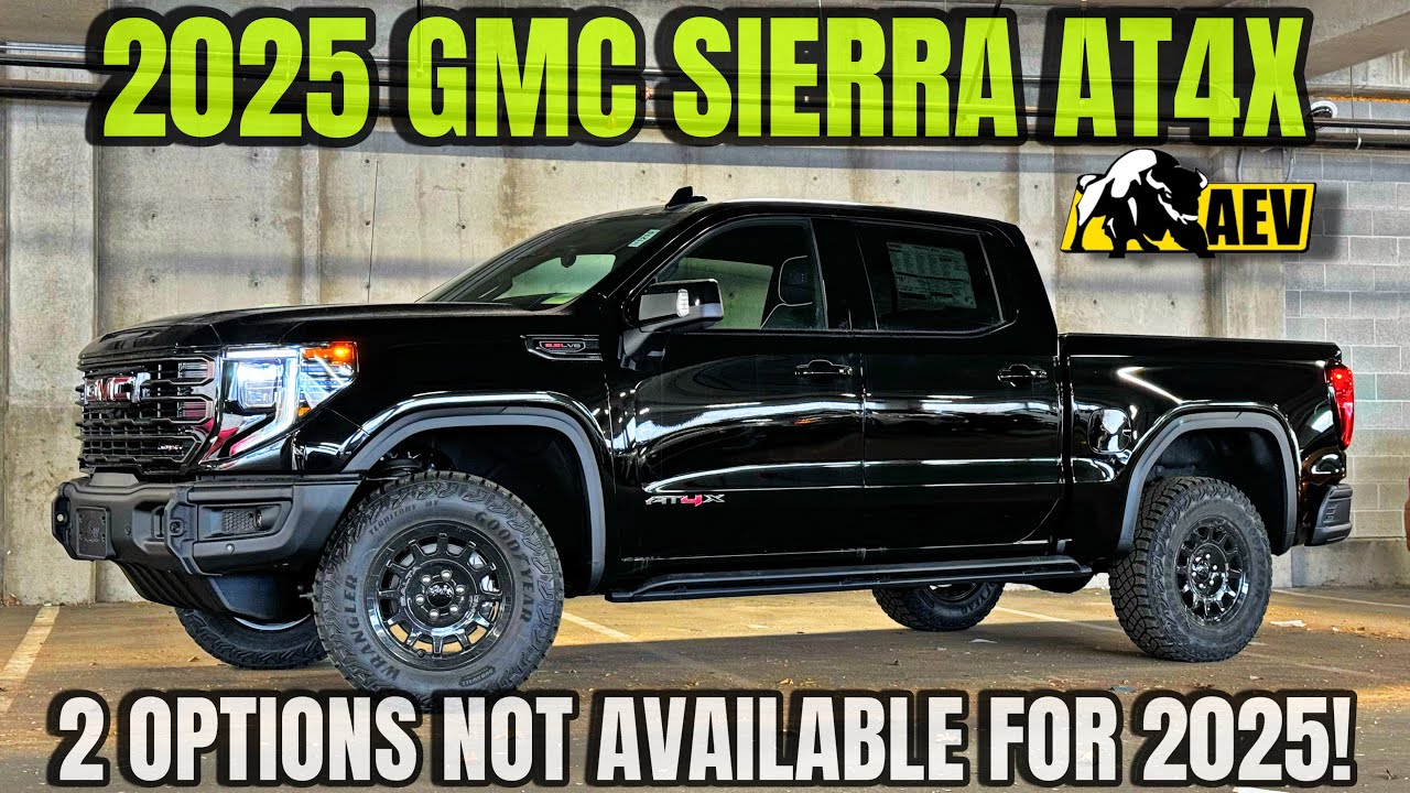 2025 GMC Sierra AT4X AEV Edition 6.2L V8: It's Missing 2 Crucial Options For This Year!