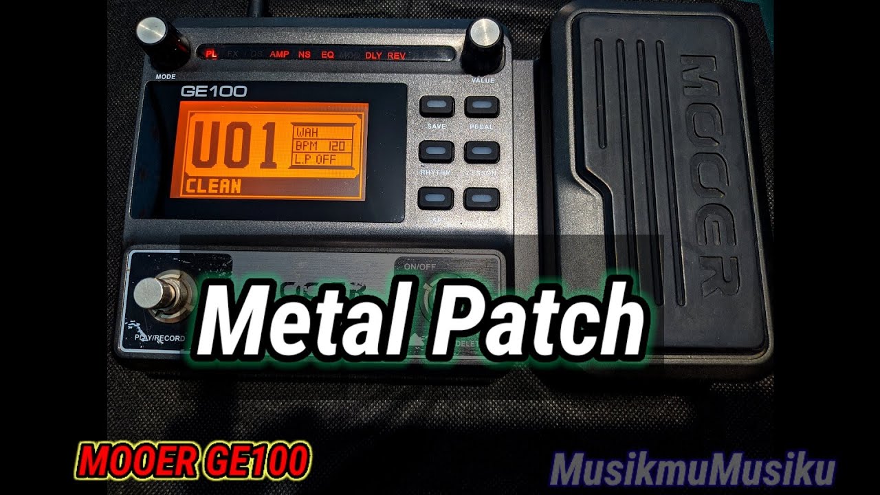 Mooer GE100 Metal Patch Setting