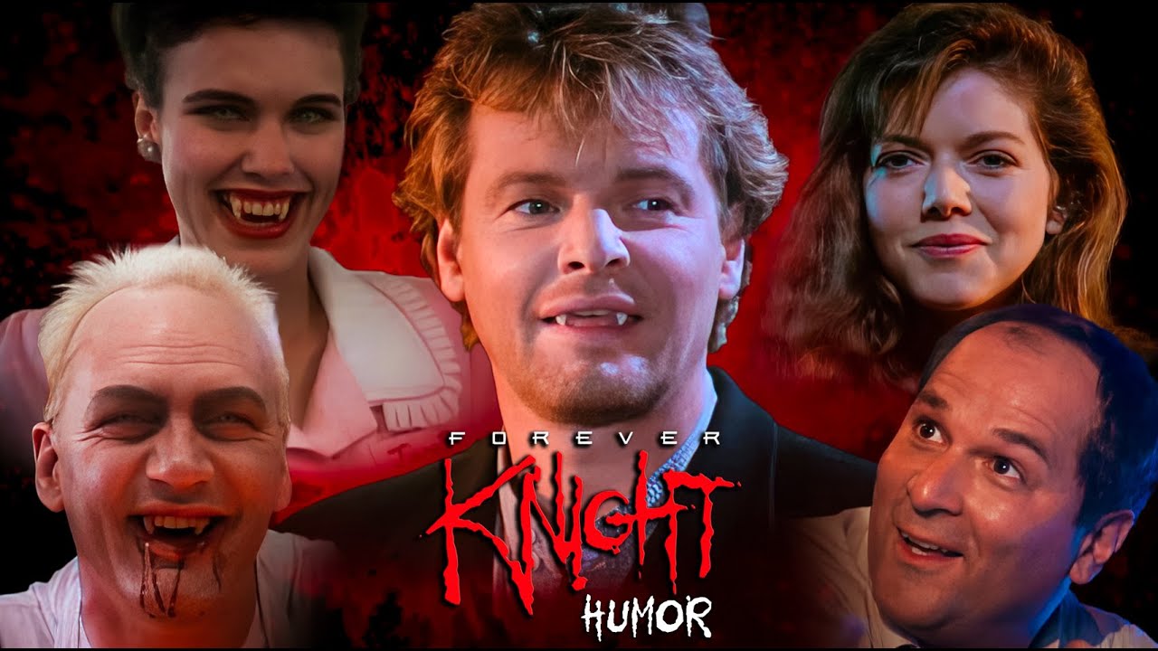 Forever Knight Humor | 