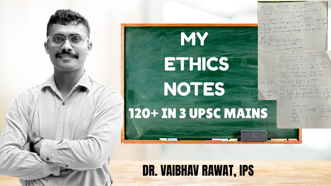 My UPSC Ethics Notes- 120+ marks in 3 Consecutive years