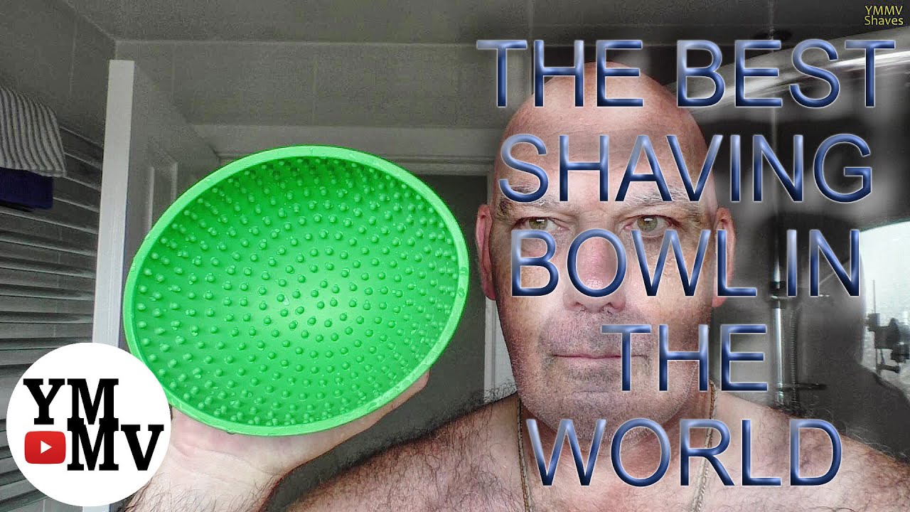 The Best Shaving Bowl In The World.... Ever.... [#205]