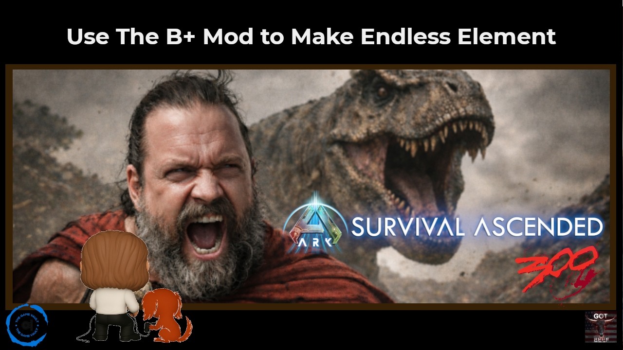 Ark Survival Ascended 300 Series [PS5 Pro] - Mod Spotlight Use The B+ Mod to Make Endless Element