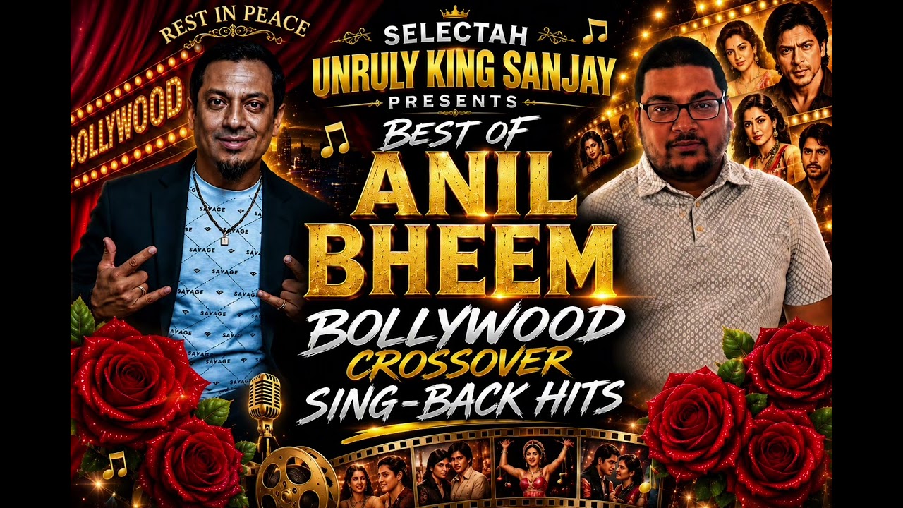 Selectah Unruly King Sanjay - Best Of Anil Bheem - Bollywood Crossover  Sing Back Hits
