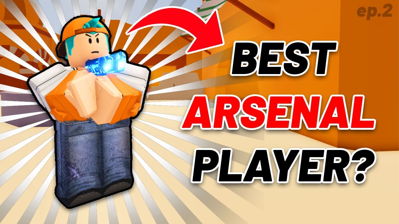 Путь к званию лучшего игрока &laquo;Арсенала&raquo;, эпизод 2 | Roblox Arsenal