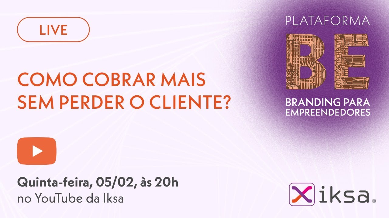 Live: Como cobrar mais sem perder clientes