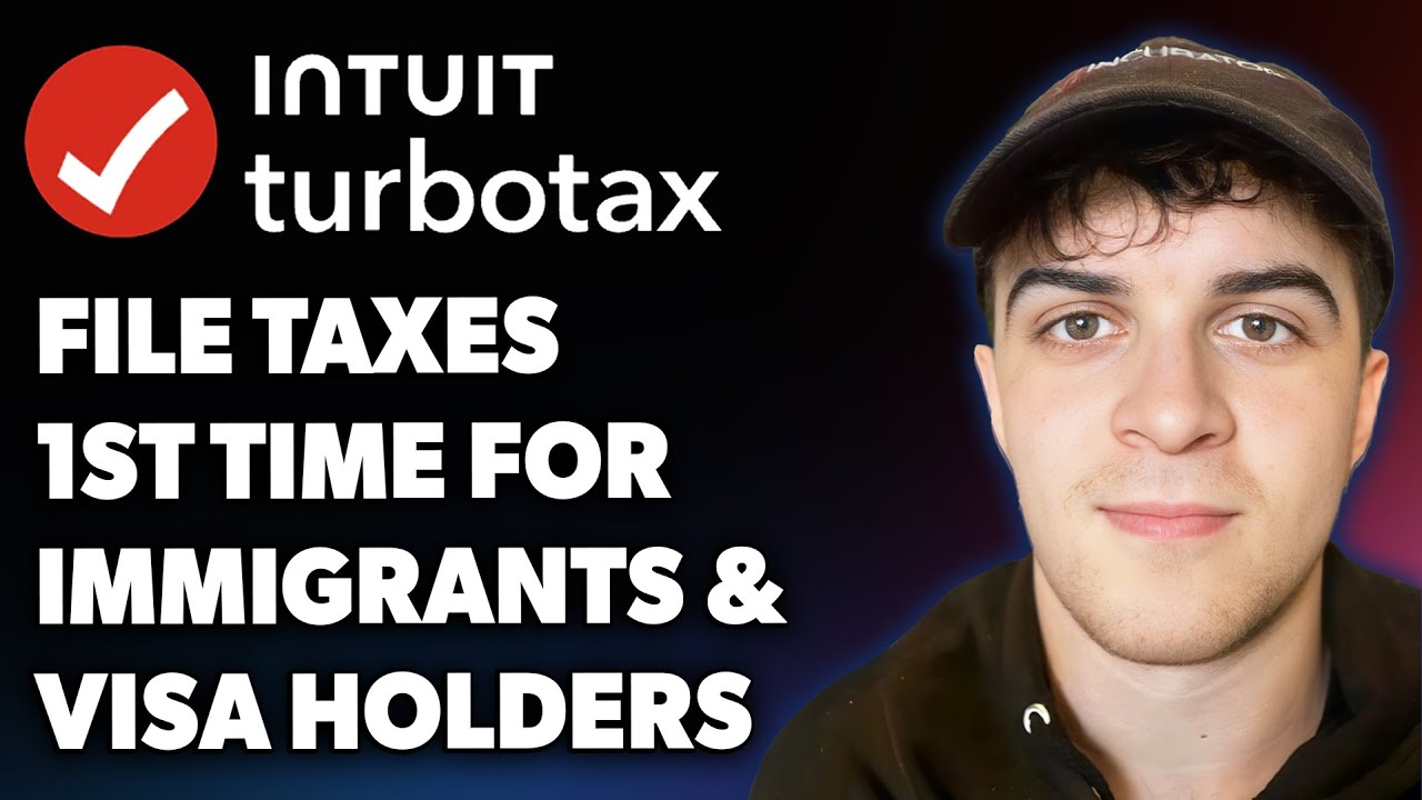 How to File Your Taxes for the 1st Time w/ Turbotax for Immigrants & Visa Holders (Full 2025 Guide)
