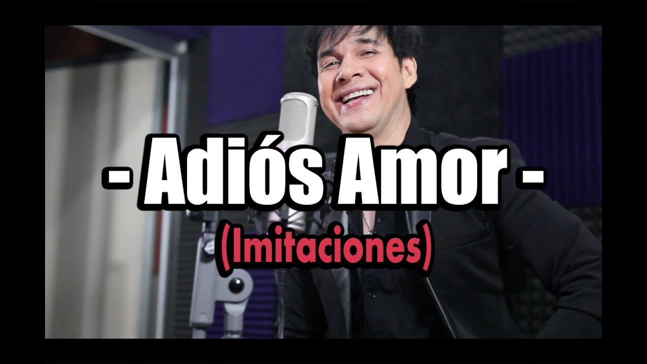 Adi&oacute;s Amor - Gilberto Gless (Imitaciones)