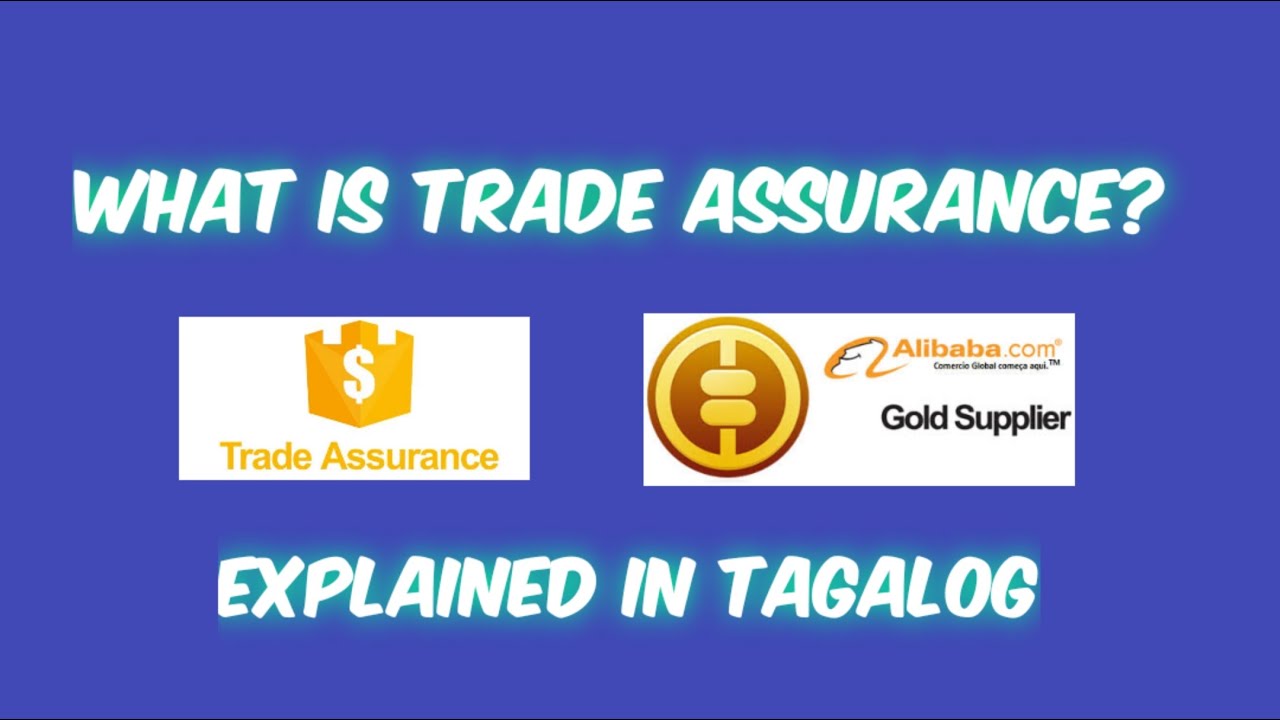 Alibaba Trade Assurance. Explained in Tagalog