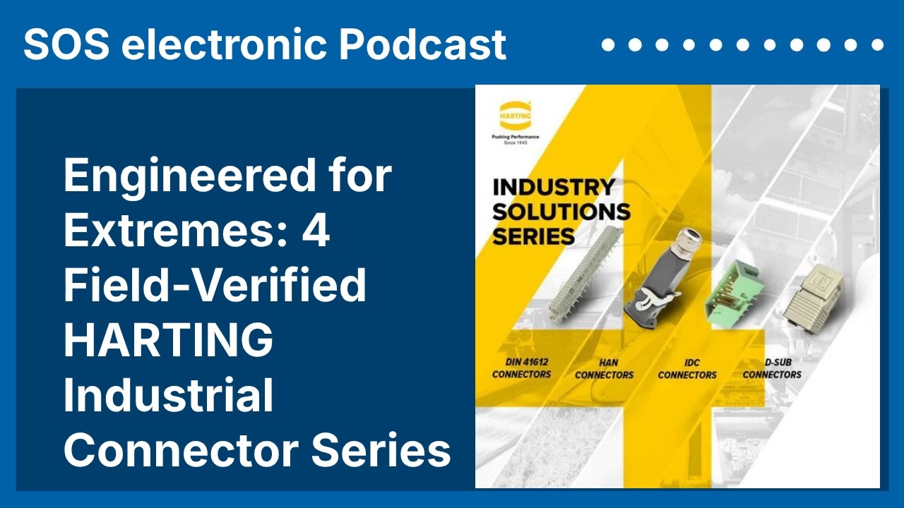 Choosing the Right Industrial Connector | 4 Proven HARTING Series | SOS electronic