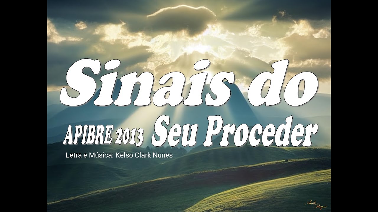 Sinais do Seu Proceder