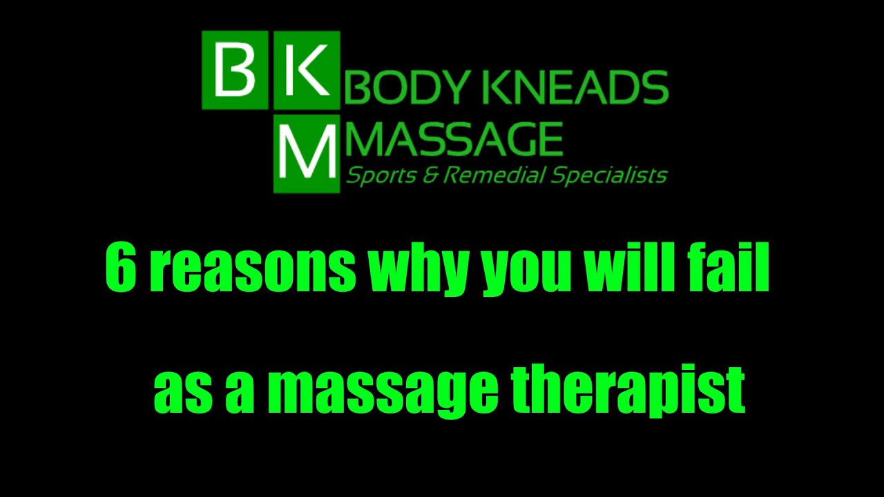 6 Reasons Your Massage Business Will Fail
